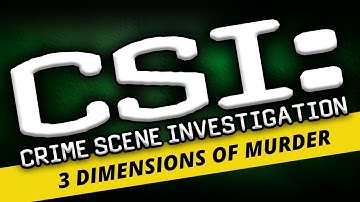 CSI - 3 Dimensions of Murder Case 2: First Person Shooter