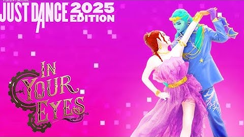 Just Dance 2025 Fanmade Mashup- In Your Eyes by The Weeknd ft. Doja Cat