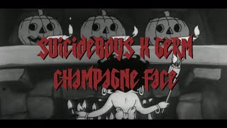 SUICIDEBOYS X GERM - CHAMPAGNE FACE (UNOFFICIAL VIDEO) #g59 #suicideboys #edit