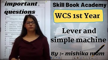 WCS 1st year Live Class-13 | Lever and simple machine | important question | cbt exam iti 2021