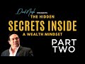 Hidden Secrets Inside a Wealth Mindset - Part 2