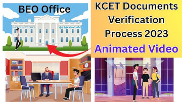 KCET 2023 Documents Verification Process animated video|Kcet Document s verification 2023|#kcet #kea