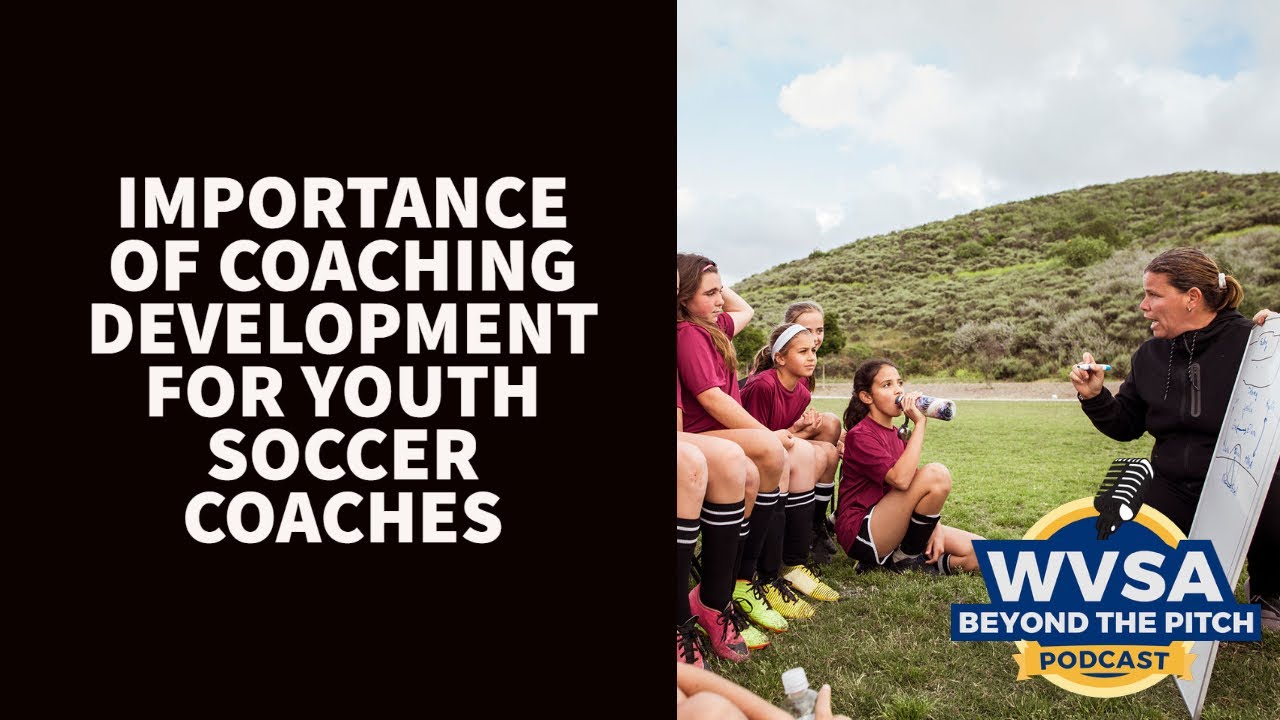 Why Coaching Development Is So Important For Youth Soccer Coaches YouTube