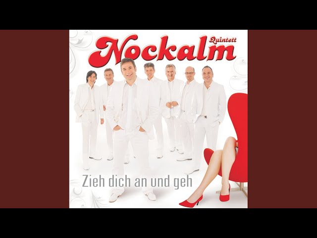 Nockalm Quintett - Du Bist Immer