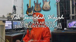 TAK SEINDAH WAJAH | SM SALIM | KARAOKE NADA CEWEK