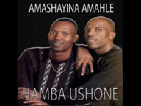 Amashayina Amahle- (Hamba ushone)angimlahlanga