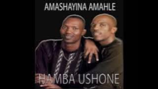 Amashayina Amahle- (Hamba ushone)angimlahlanga