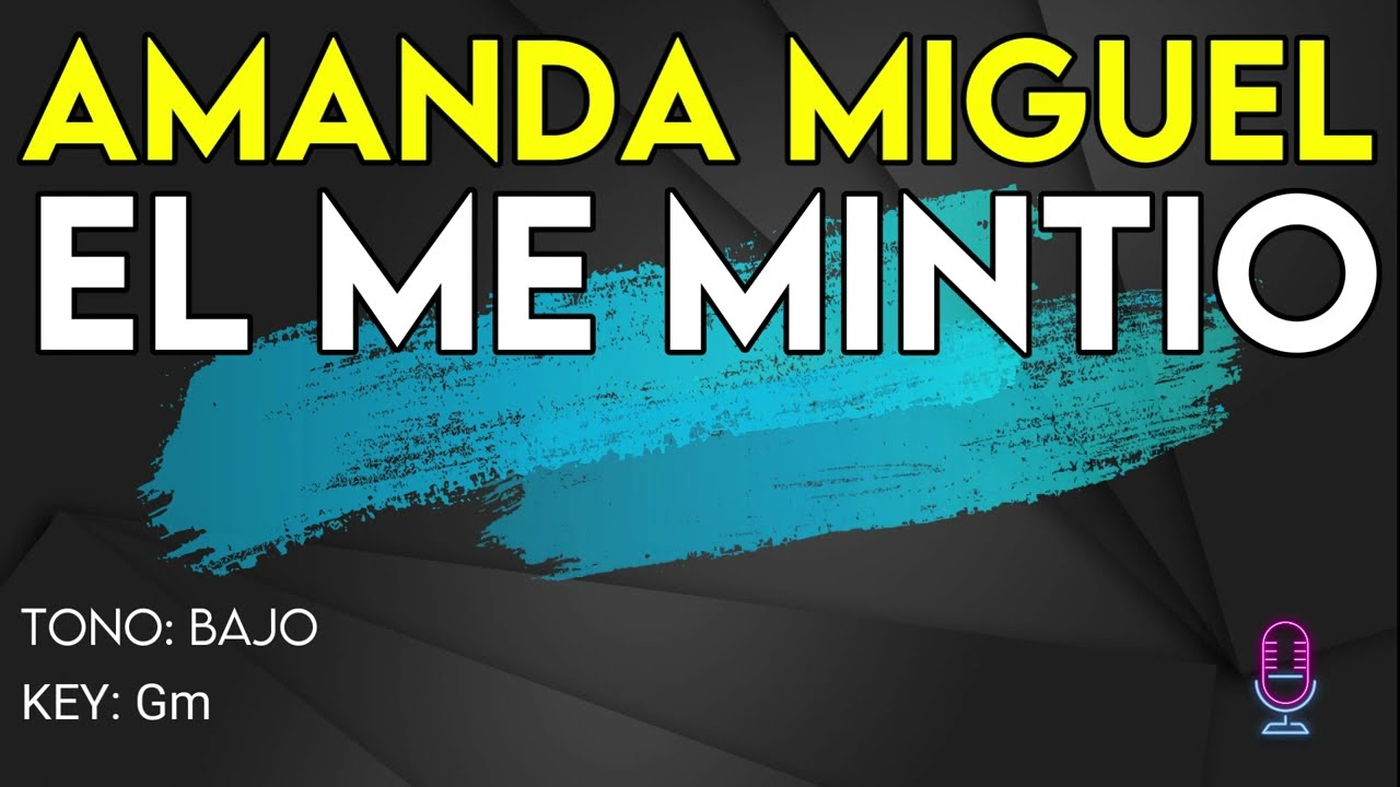 Amanda Miguel - El Me Mintió - Karaoke Instrumental - Bajo