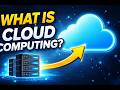 What is Cloud Computing? Explained in 4 Minutes | Beginner Guide