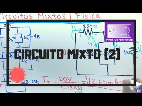 Circuito mixto  |Ejercicio 2| Física prepa