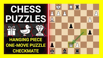 Chess Puzzles to Practice. Themes: Hanging piece, One-move puzzle, Checkmate. Learn Chess