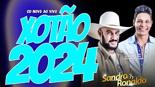 XOTÃO BOM DE DANÇA 2024  SANDRO E RONALDO OS BOM DE XOTE AO VIVO