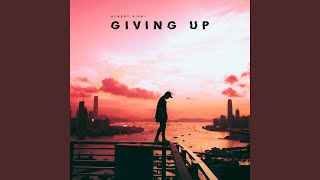 Download Lagu Giving Up Download Lagu Giving Up