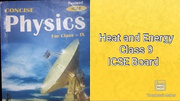 Heat and Energy | Class 9 | ICSE Board | Part 1