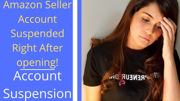 Amazon seller account suspended right after opening -  Amazon suspended my account