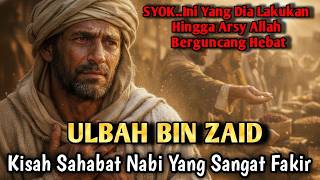 Dianggap Sepele Tapi Mengguncang Arsy Allah Kisah Ulbah Bin Zaid Sahabat Nabi Yang Sangat Miskin