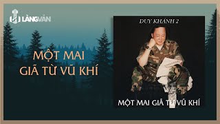 Một Mai Giã Từ Vũ Khí (Album) | Duy Khánh | Tình Khúc Lính Bất Hủ | Official Làng Văn (Radio)