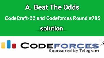 A. Beat The Odds | Codeforces Solution |  CodeCraft-22 and Codeforces Round #795 | Div2 | Bangla
