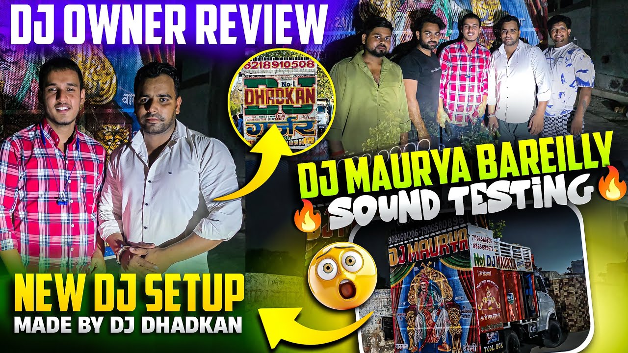 Dj Maurya Bareilly new dj setup ( with sound testing ) made by:- dj dhadkan meerut 