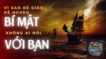 Vì Sao Kẻ Giàu Càng Giàu – Còn Người Nghèo Mãi Nghèo? – BÍ MẬT Không Ai Nói Với Bạn!