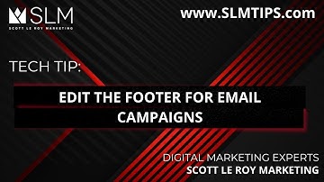Tech Tip: Edit the Footer for Email Campaigns