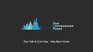 Krys Talk & Cole Sipe - Way Back Home