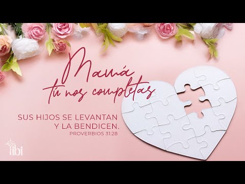 Mom, You Complete Us - Mother's Day 2025 | La IBI