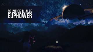 Solstice & Alee - Euphower (Extended Mix)