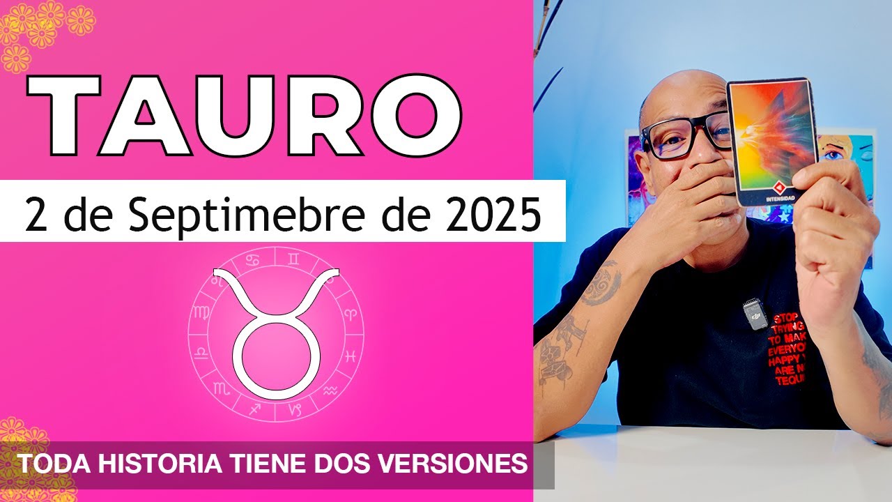 TAURO | Horóscopo de hoy 2 de Septiembre 2025 - YouTube