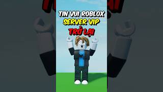 Tin Vui Roblox VNG Trở Lại🤯 #roblox #viral #news