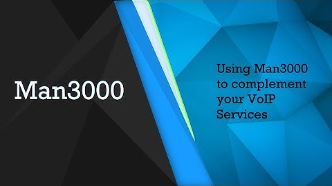 Man3000 and VoIP.