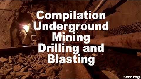 blasting mining underground (compilation drilling and blasting)