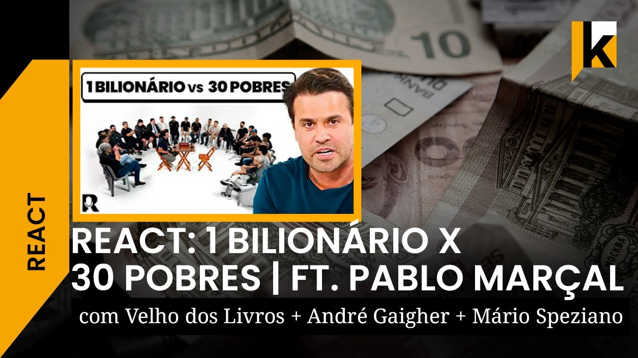 ANÁLISE :  1 BILIONÁRIO VS 30 POBRES ft. PABLO MARÇAL - VELHO DOS LIVROS