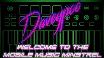 Welcome to the Mobile Music Minstrel - Daveypoo, The Mobile Music Minstrel