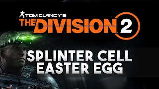 The Division 2 - Splinter Cell Easter Egg