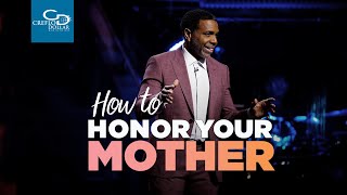 How to Honor Your Mother