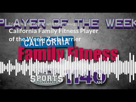 California Family Fitness Player of the Week Zach Larrier