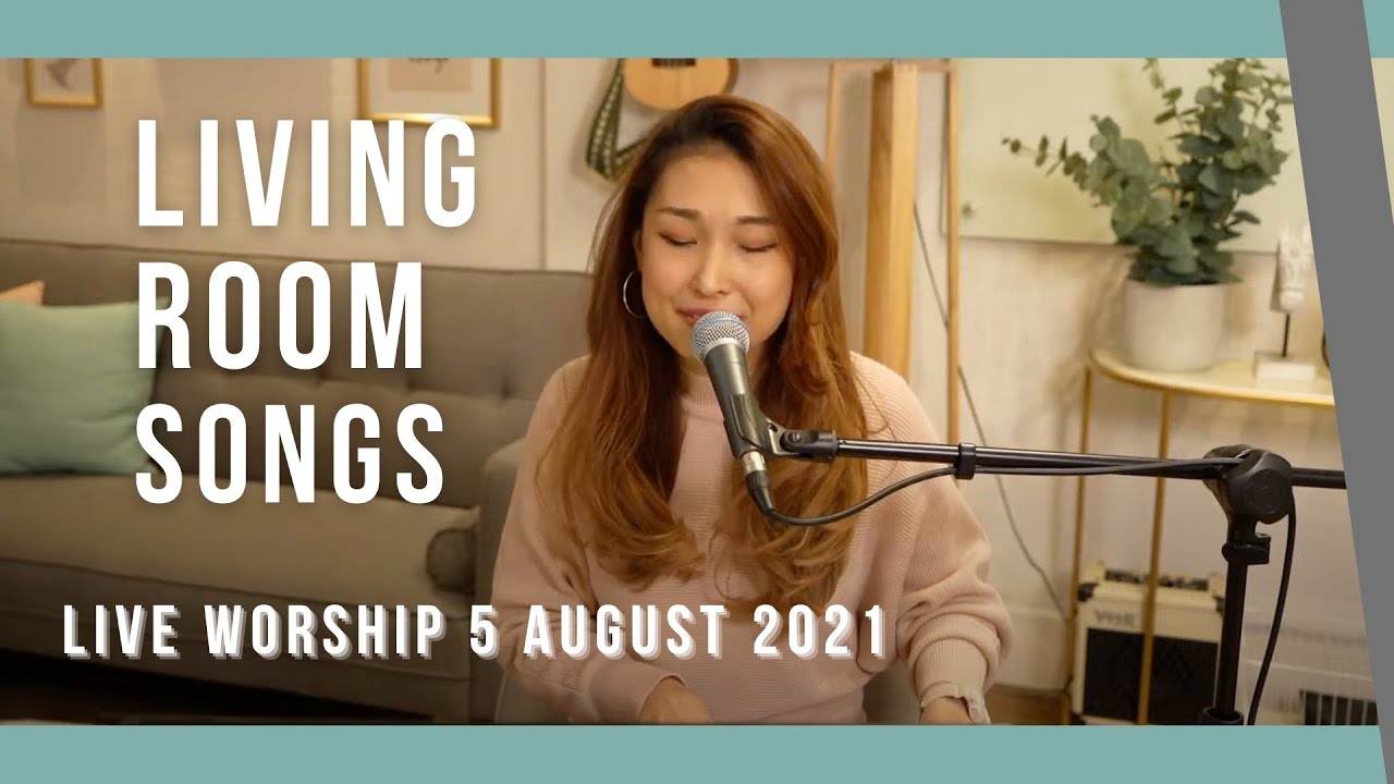 Living Room Songs Live Worship 5 August 2021 YouTube