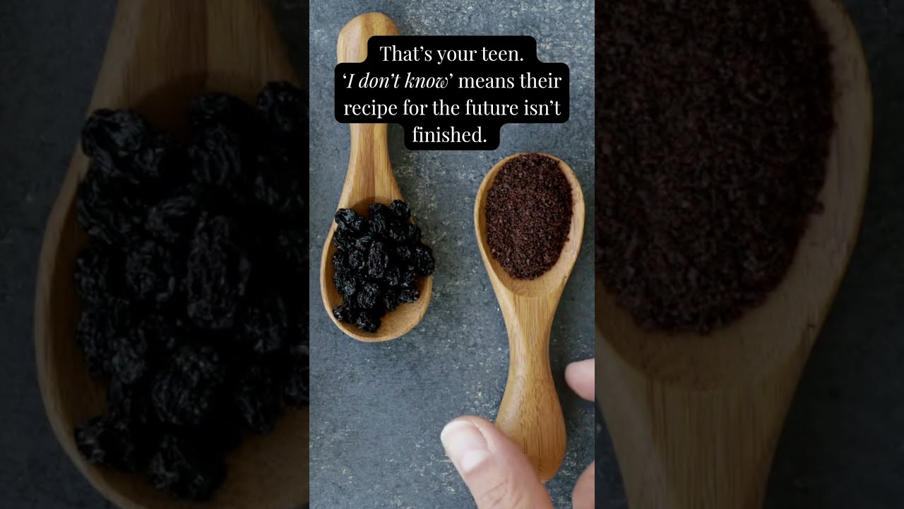 Why Your Teen S I Don T Know Is The Secret Ingredient