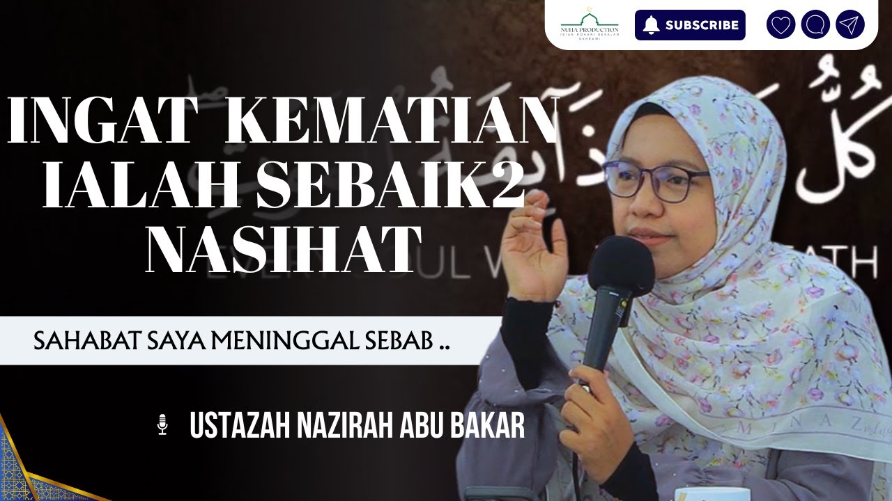 Pengalaman Menguruskan Jenazah Sahabat Solehah, Ingat Kematian Sebaik2 Nasihat | Ustazah Nazirah
