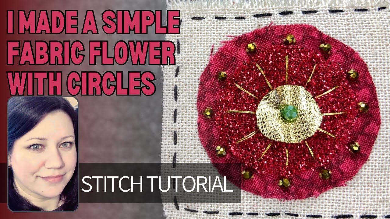 Slow Stitch Flower Tutorial With Scrap Fabric & Beads - 