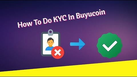 How To Do KYC In Buyucoin  | Mr. TechWonder