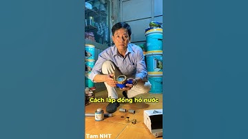 Hướng dẫn cách lắp đồng hồ nước đúng #Shorts #chiasekinhnghiem