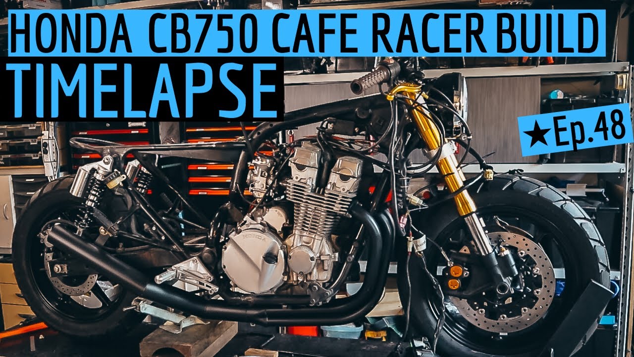 Honda ☆ Cb750 Cafe Racer Build Time Lapse - From The Beginning - Youtube