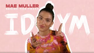 Mae Muller - I Don't Want Your Money (Behind The Track)