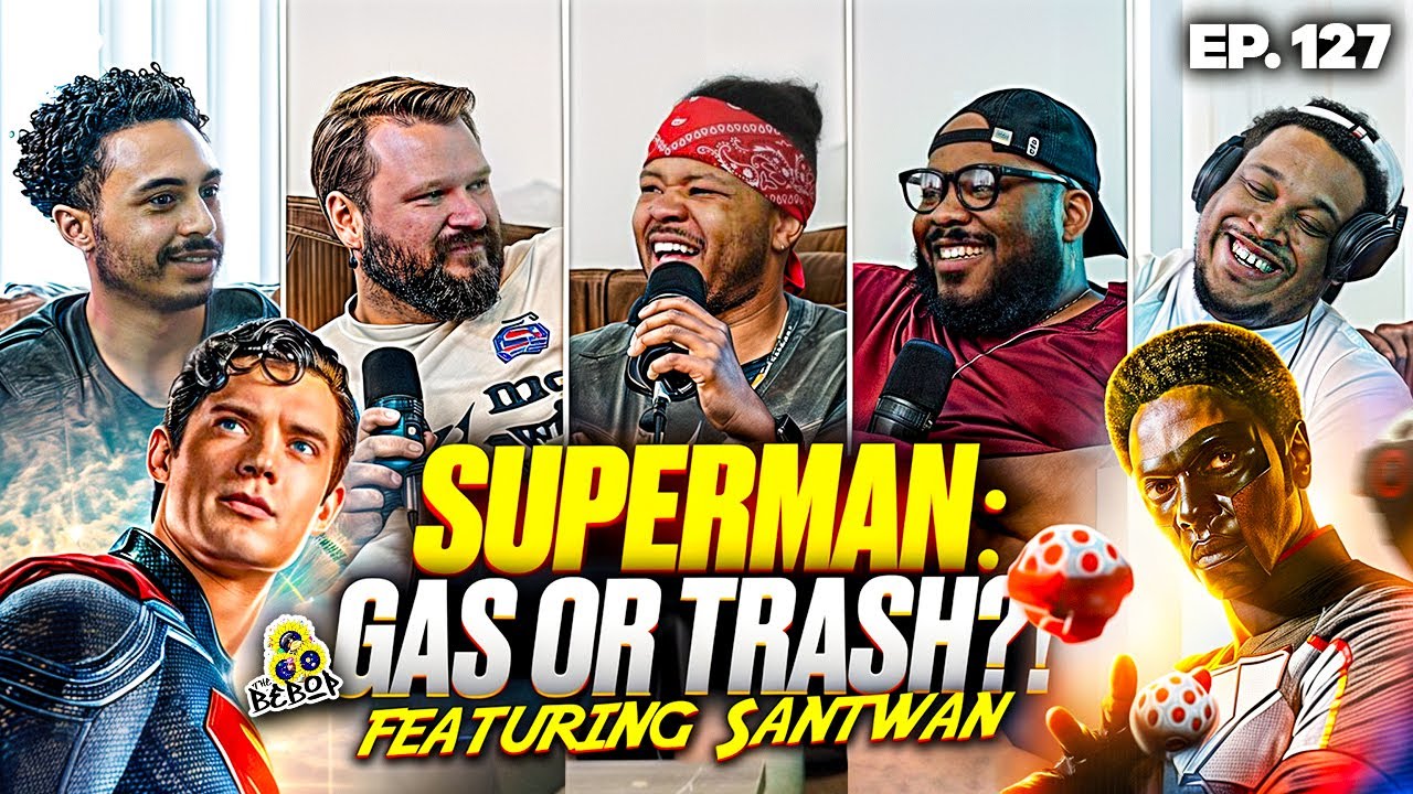 Superman: Gas or Trash? - The Bebop Podcast: Ep. 127