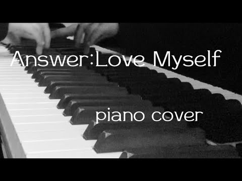Answer:Love Myself💜🫰🏻piano cover#BTS#癒し#耳コピ#BTSpianocover#防弾少年団#방탄소년단#LoveMyself#loveyourself