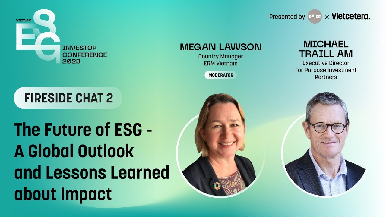 The Future of ESG - A Global Outlook and Lessons Learned about Impact | Fireside Chat 2 | Day 1