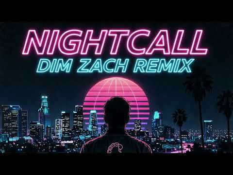 Nightcall - Essenger (Dim Zach Remix)