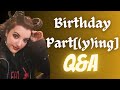 Birthday Part[(y)ing] Q&amp;A Livestream